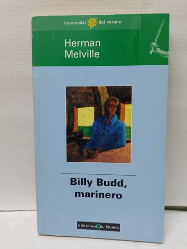 Libro: Billy Budd, Marinero Autor: Herman Melville Año: 1998 (Usado)
