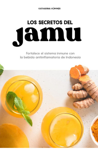Libro Los Secretos Del Jamu Fortalece El Sistema Inmune Con