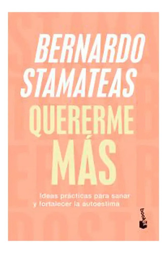 Libro Nuevo Quererme Màs - Bernardo Stamateas