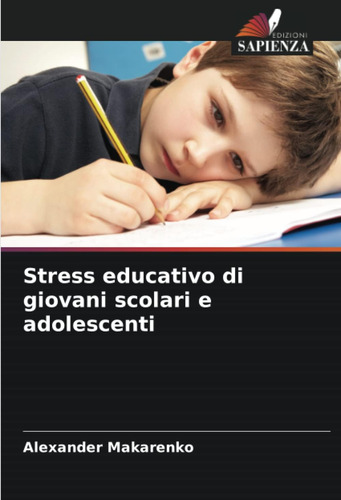 Libro: Stress Educativo Di Giovani Scolari E Adolescenti (it