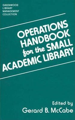 Libro Operations Handbook For The Small Academic Library ...
