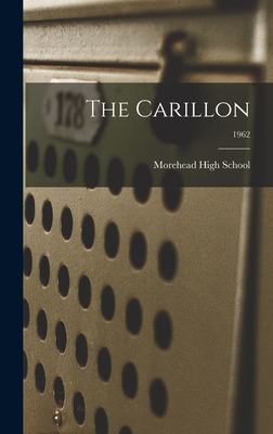 Libro The Carillon; 1962 - Morehead High School