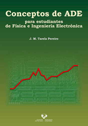 Conceptos De Ade Para Estudiantes De Fãâsica E Ingenierãâa Electrãâ³nica, De Tarela Pereiro, José Manuel. Editorial Universidad Del País Vasco, Tapa Blanda En Español