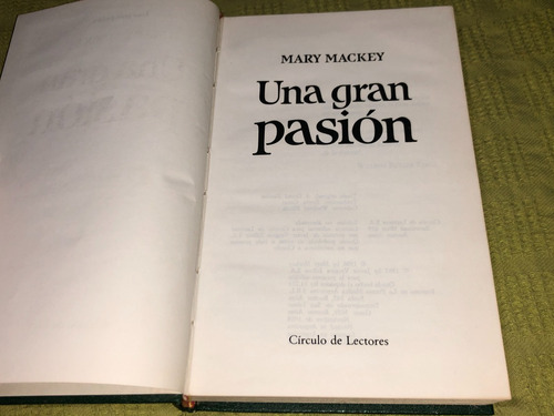 Una Gran Pasión - Mary Mackey - Círculo De Lectores