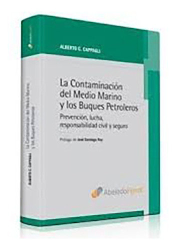 La Contaminacion Del Medio Marino Y Los Buques Petroleros - 