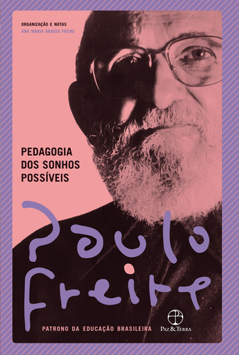 Pedagogia dos sonhos possíveis, de Freire, Paulo. Editora Paz e Terra Ltda., capa mole em português, 2020