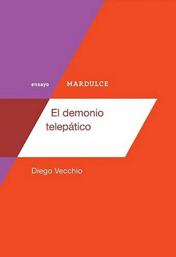 El Demonio Telepatico - Diego Vecchio