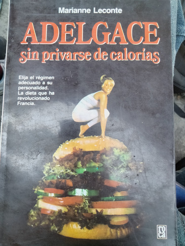     Libro Adelgace Sin Privarse De Calorías C4