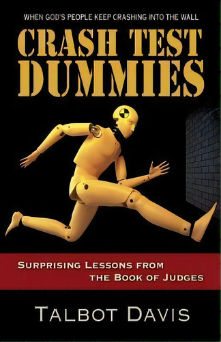 Crash Test Dummies, De Talbot Davis. Editorial Abingdon Press, Tapa Blanda En Inglés