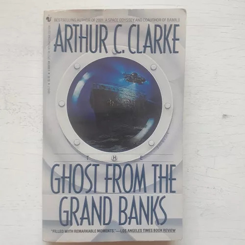 Ghost From The Grand Banks  Arthur C. Clarke