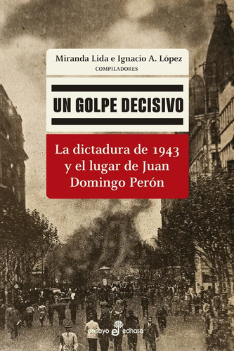 Un Golpe Decisivo - Miranda Lida