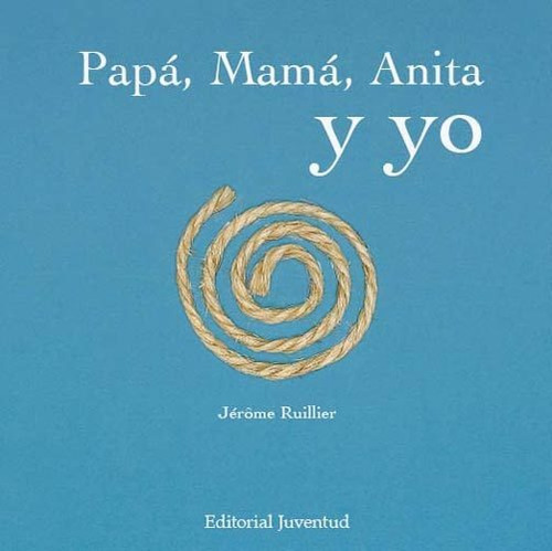 Papa Mamá Anita Y Yo, Jerome Ruillier, Juventud