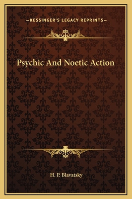 Libro Psychic And Noetic Action - Blavatsky, H. P.