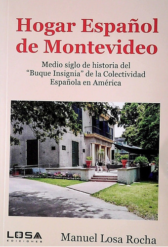 Hogar Español De Montevideo  - Losa Rocha, Manuel