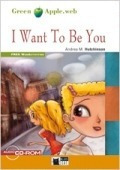 I Want To Be You - Green Apple + Audio Cd 1