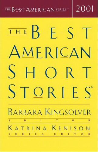 Best American Short Stories: 2001, De Barbara Kingsolver. Editorial Cengage Learning Inc, Tapa Blanda En Inglés