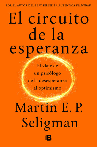 Libro El Circuito De La Esperanza - Seligman, Martin E. P.