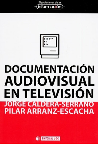 Libro Documentación Audiovisual En Televisión