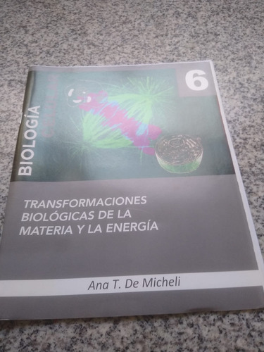Biologia Celular Transformaciones De Materia De Michelli 6