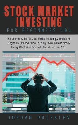 Libro Stock Market Investing For Beginners 101 : : The Ul...