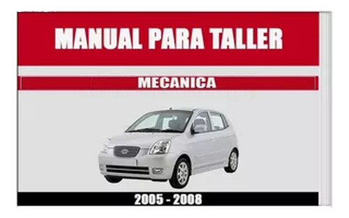 Manual Taller Kia Picanto 2005 2008