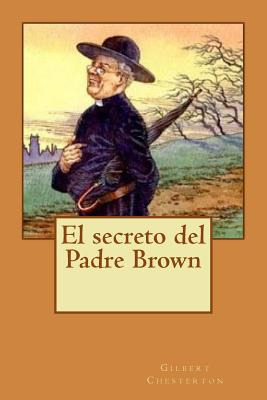 Libro El Secreto Del Padre Brown - Chesterton, G. K.