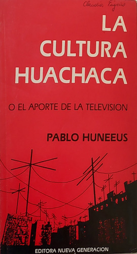 Libro La Cultura Huachaca Pablo Huneeus (aa99