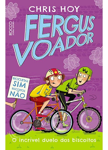 Fergus voador: o incrível duelo dos biscoitos, de Hoy, Chris. Editora Rocco Ltda, capa mole em português, 2017