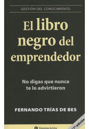 El Libro Negro Del Emprendedor - Fernando Trias De Bes