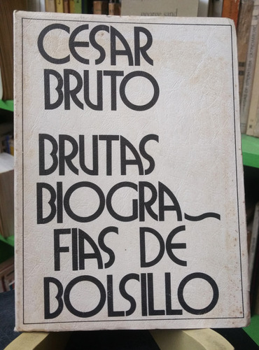  Brutas Biografias Bolsillo - Cesar Bruto -