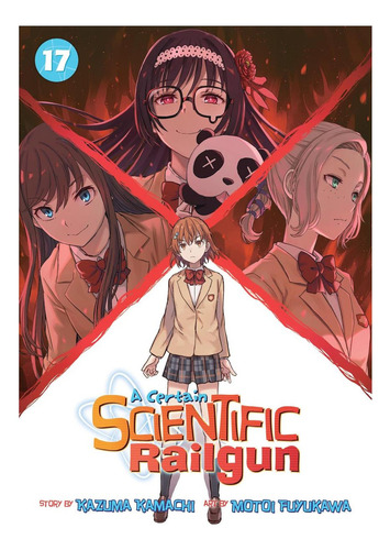 A Certain Scientific Railgun Vol. 17, de KAMACHI KAZUMA., vol. 17. Editorial OEM, tapa blanda en inglés