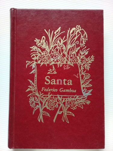 Santa - Federico Gamboa 1979 Primera Edición Promexa 