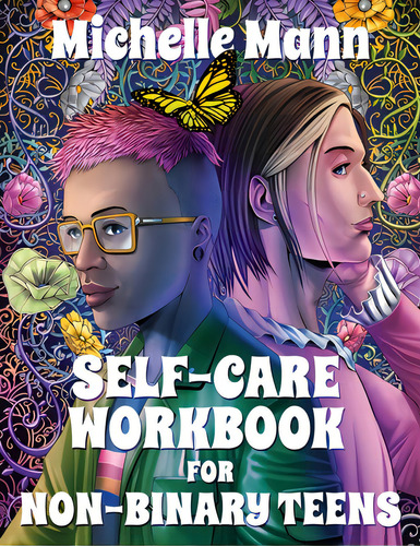 Self-care Workbook For Non-binary Teens, De Mann, Michelle. Editorial Rittenhouse Book Distributors, Tapa Blanda En Inglés