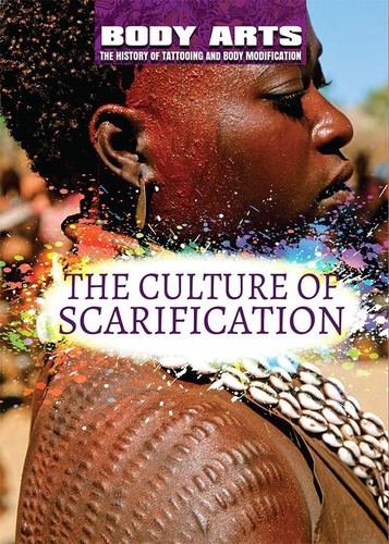 Libro: The Culture Of Scarification (body Arts: The History