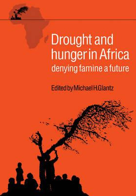 Libro Drought And Hunger In Africa - Michael H. Glantz