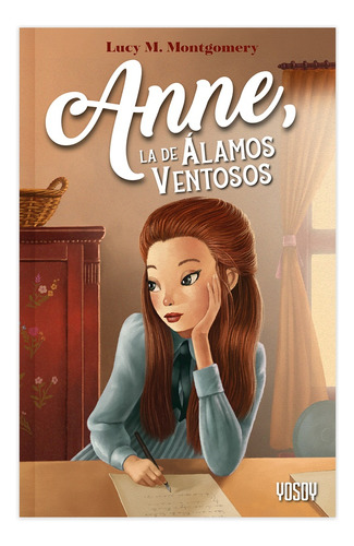 Anne, La De Álamos Ventosos - Lucy Maud Montgomery