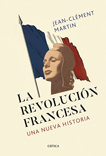 La Revolucion Francesa - Martin Jean-clement