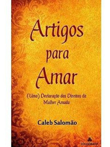 Artigos Para Amor, De Caleb Salomão. Editora Diversos, Capa Mole Em Português