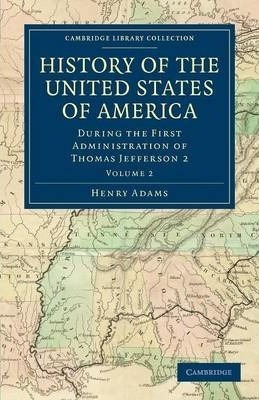 Libro History Of The United States Of America (1801-1817)...