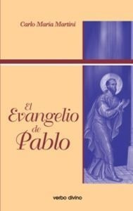 Evangelio De Pablo,el - Martini, Carlo M.