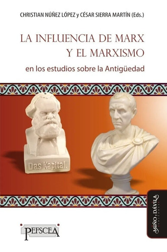 La Influencia De Marx Y El Marxismo