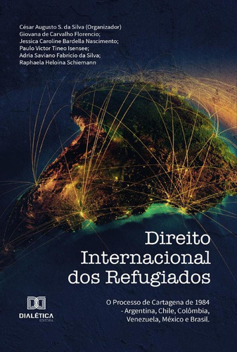 Direito Internacional Dos Refugiados - César Augusto S. D...