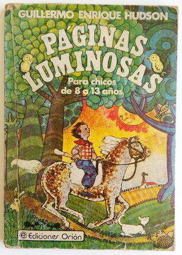 Páginas Luminosas Guillermo Enrique Hudson Ed. Orión Libro