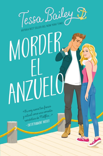 Morder De Anzuelo - Tessa Bailey - - Original