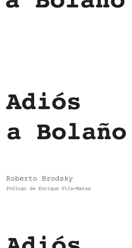 Libro: Adiós A Bolaño (spanish Edition)