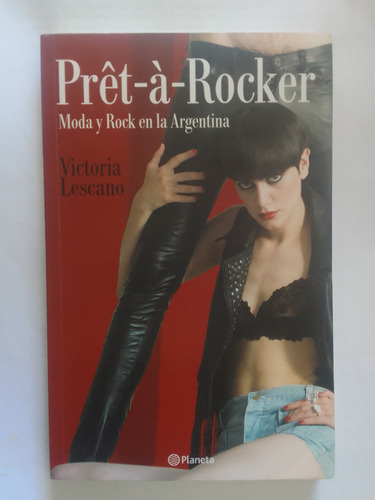 Lescano Victoria Pret A Rocker Moda Y Rock En La Argentina 