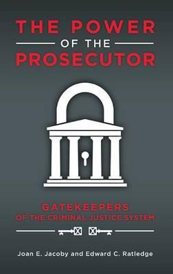 Libro The Power Of The Prosecutor - Joan E. Jacoby