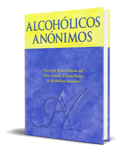 Alcoholicos Anonimos, De World Services Aa. Editorial Hazelden, Tapa Dura En Español, 2008