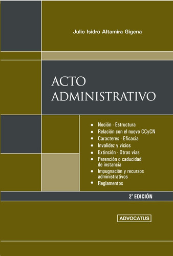 Acto Administrativo, De Julio I. Altamira Gigena. Editorial Advocatus, Tapa Blanda En Español, 2019