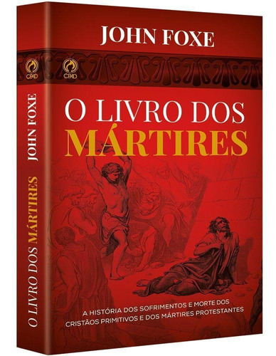 O Livro Dos Mártires | John Fox | Cpad
